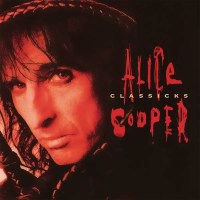 Alice Cooper: Classicks (180g) -   - (Vinyl / Pop (Vinyl))