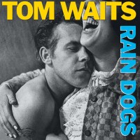 Tom Waits: Rain Dogs -   - (CD / R)