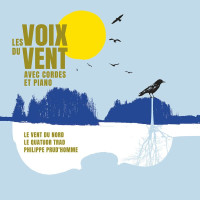 Le Vent Du Nord: Les Voix De Vent Avec Cordes Et Piano -...