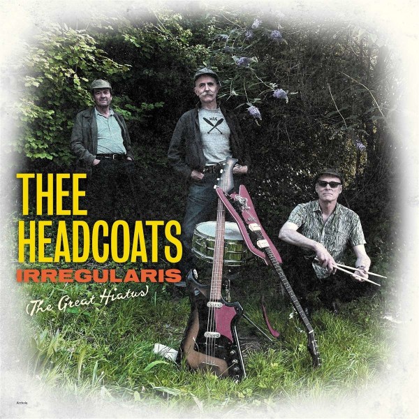 Thee Headcoats: Irregularis (The Great Hiatus) -   - (Vinyl / Rock (Vinyl))