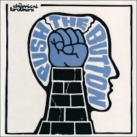 The Chemical Brothers: Push The Button -   - (Vinyl /...