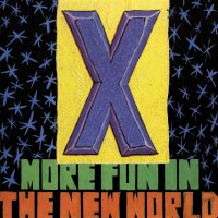 X: More Fun In The New World -   - (CD / M)