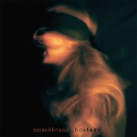 Smackbound: Hostage -   - (CD / H)