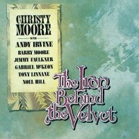 Christy Moore: Iron Vest Behind The Velvet -   - (CD / I)