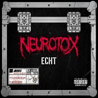 Neurotox: Echt -   - (CD / E)