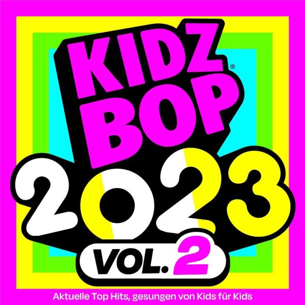 Kidz Bop Kids: Kidz Bop 2023 Vol. 2 (German Version) -   - (CD / K)