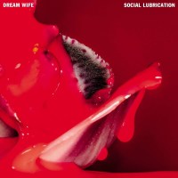 Dream Wife: Social Lubrication -   - (CD / S)