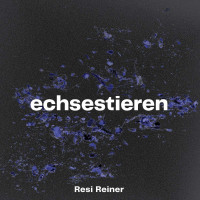 Resi Reiner: Weißt du was ich mein?! (+ echsestieren EP) -   - (Vinyl / Pop (Vinyl))