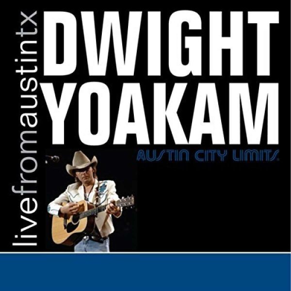 Dwight Yoakam: Live From Austin TX (180g) -   - (Vinyl / Rock (Vinyl))