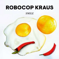 Robocop Kraus: Smile (Black Vinyl) -   - (Vinyl / Pop...