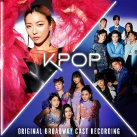 Original Broadway Cast of KPOP: KPop (Original Broadway...