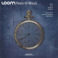 Loom: Years In Music: Berlin UFA Fabrik 2016 -   - (CD / Y)