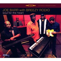 Joe Barr & Breezy Rodio: Soul For The Heart -   - (CD...