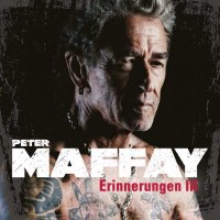 Peter Maffay: Erinnerungen III: Die stärksten...