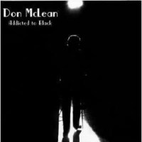 Don McLean: Addicted To Black -   - (CD / A)