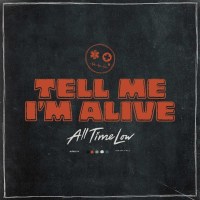 All Time Low: Tell Me Im Alive -   - (Vinyl / Pop (Vinyl))