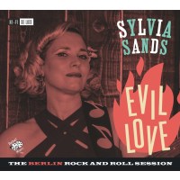 Sylvia Sands: Evil Love: The Berlin RocknRoll Session