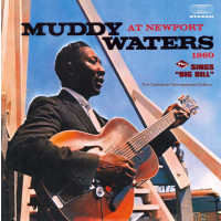 Muddy Waters: At Newport 1960 / Sings "Big...