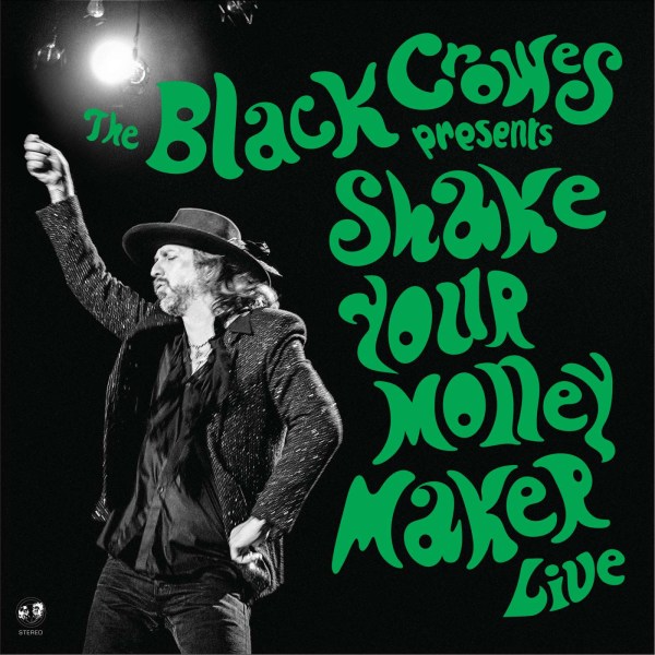 The Black Crowes: Shake Your Money Maker (Live) -   - (CD / Titel: Q-Z)