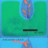 M. Sage: Paradise Crick -   - (LP / P)