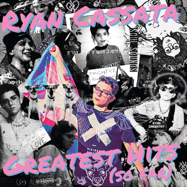 Ryan Cassata: Greatest Hits (So Far) (RSD) -   - (Vinyl / Rock (Vinyl))