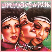 Club Nouveau: Life Love & Pain (remastered) (Pink...