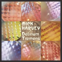 Mick Harvey: Delirium Tremens (Limited Edition) (Yellow...