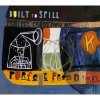 Built To Spill: Perfect From Now On -   - (CD / P)