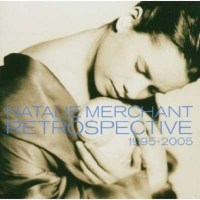 Natalie Merchant: Retrospective 1995 - 2005 -   - (CD / R)