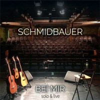 Schmidbauer: Bei mir: Solo & Live -   - (CD / B)