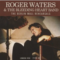 Roger Waters: The Berlin Wall Rehearsals -   - (CD / T)