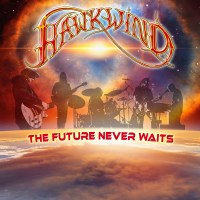 Hawkwind: The Future Never Waits -   - (CD / T)