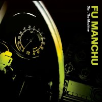 Fu Manchu: Start The Machine -   - (CD / S)