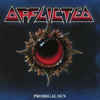 Afflicted: Prodigal Sun (Reissue 2023) (remastered)...