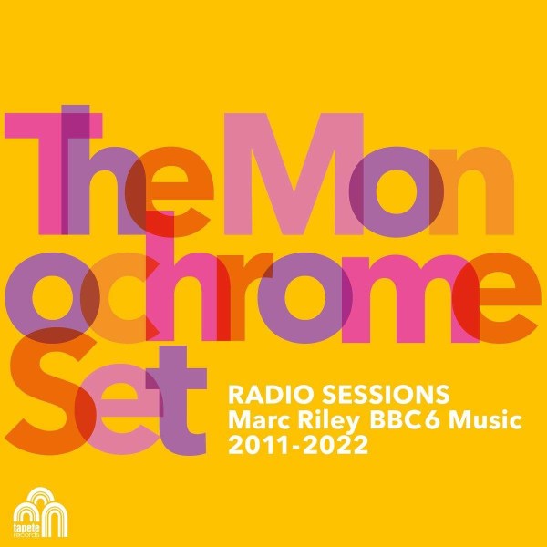 The Monochrome Set: Radio Sessions (Marc Riley BBC6 Music 2011-2022) -   - (Vinyl / Rock (Vinyl))