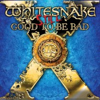 Whitesnake: Still...Good To Be Bad -   - (CD / S)