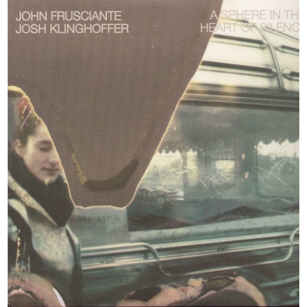 John Frusciante & Josh Klinghoffer: A Sphere In The Heart Of Silence (180g) -   - (Vinyl / Rock (Vinyl))