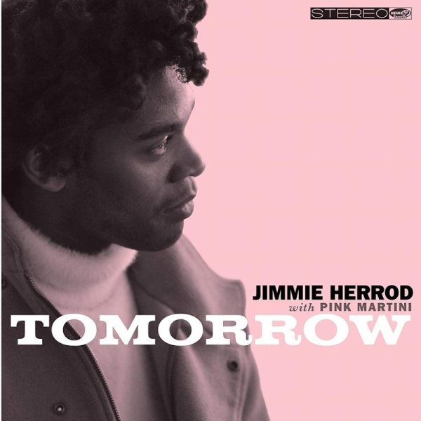 Jimmie Herrod & Pink Martini: Tomorrow (Limited Edition) (Pink Vinyl) -   - (PopRock / 10I)