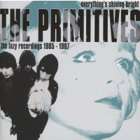 The Primitives: Everythings Shining Bright: The Lazy...