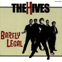 The Hives: Barely Legal -   - (CD / Titel: Q-Z)