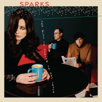 Sparks: The Girl Is Crying In Her Latte -   - (CD /...