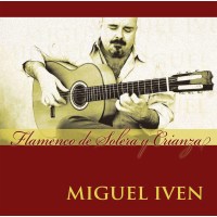 Miguel Iven: Flamenco De Solera Y Crianza -   - (CD /...