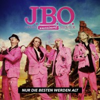 J.B.O.     (James Blast Orchester): Nur die Besten werden...