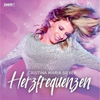 Cristina Maria Sieber: Herzfrequenzen -   - (CD / Titel:...