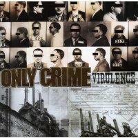 Only Crime: Virulence -   - (CD / Titel: H-P)