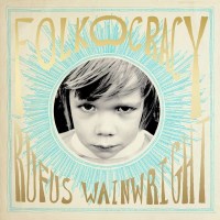 Rufus Wainwright: Folkocracy -   - (Vinyl / Rock (Vinyl))