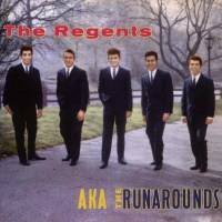 Regents: Aka The Runarounds -   - (CD / A)