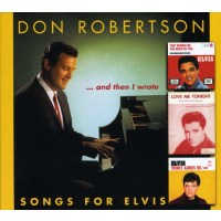 Don Robertson: And Then I Wrote - Don Robertsons Songs...