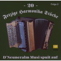 DNeuneralm Musi: 20 Fetzige Harmonika Stücke -   -...