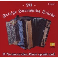 DNeuneralm Musi: 20 Fetzige Harmonika Stücke -   -...